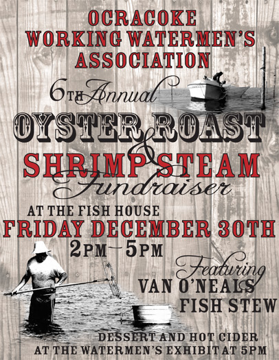 Ocracoke Working Watermen Annual Oyster Roast